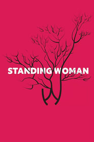 Watch Standing Woman