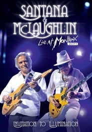 Watch Santana & McLaughlin: Invitation to Illumination - Live at Montreux