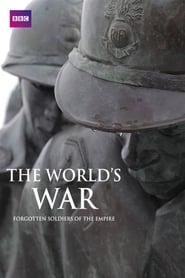 Watch The World's War: Forgotten Soldiers of Empire