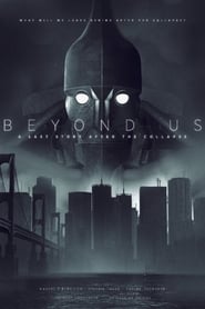 Watch Beyond Us - A Last Story After the Collapse