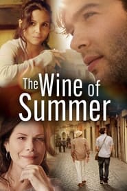 Watch The Wine of Summer