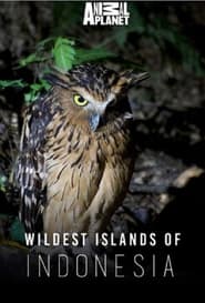 Watch Wildest Islands of Indonesia