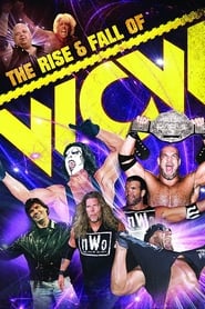 Watch The Rise & Fall of WCW