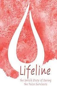 Watch Lifeline: the Untold Story of Saving the Pulse Survivors