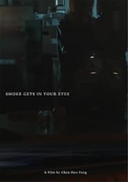 Watch Smoke gets in your eyes