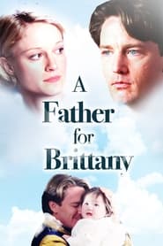 Watch A Father for Brittany