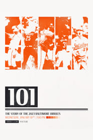 Watch 101: The Story of the 2023 Baltimore Orioles