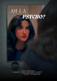 Watch Am I a Psycho?