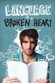 Watch Language of a Broken Heart