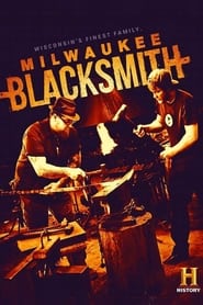 Watch Milwaukee Blacksmith