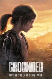 Watch Grounded: Making The Last of Us