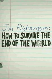 Watch Jon Richardson: How to Survive The End of the World