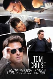 Watch Tom Cruise: Lights, Camera, Action