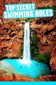 Watch Top Secret Swimming Holes