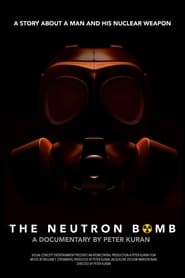 Watch The Neutron Bomb