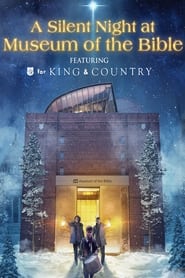 Watch A Silent Night at Museum of the Bible Featuring For King & Country