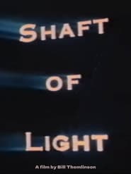 Watch Shaft of Light