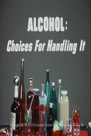 Watch Alcohol: Choices for Handling It