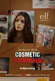 Watch Cosmetic Criminals