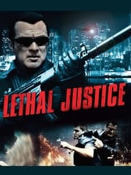 Watch Lethal Justice