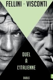 Watch Fellini vs Visconti: an Italian duel