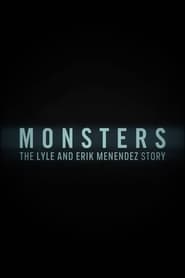 Watch Monsters: The Lyle and Erik Menendez Story