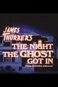 Watch James Thurber’s The Night the Ghost Got In