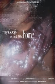 Watch My Body Is Not My Home