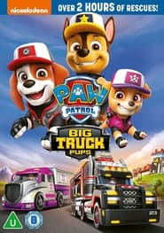 Watch Paw Patrol: Big Truck Pups