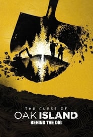 Watch The Curse of Oak Island: Behind the Dig