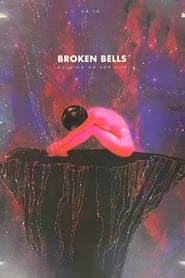 Watch Broken Bells: Holding on For Life