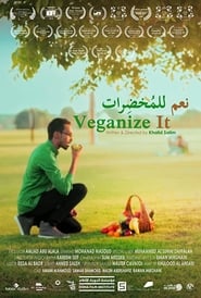 Watch Veganize It!