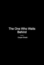 Watch The One Who Waits Behind