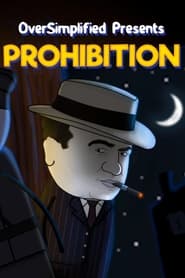 Watch Prohibition - OverSimplified