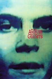 Watch An Ambush of Ghosts