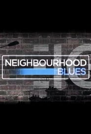 Watch Neighbourhood Blues
