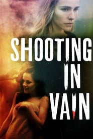 Watch Shooting in Vain