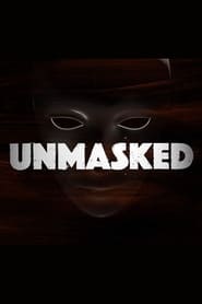 Watch Unmasked