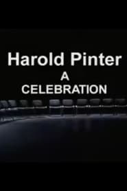 Watch Harold Pinter:  A Celebration