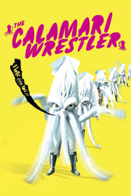 Watch The Calamari Wrestler