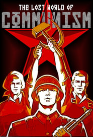 Watch The Lost World of Communism
