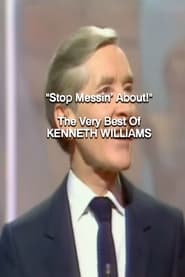 Watch Stop Messin' About!: The Very Best of Kenneth Williams