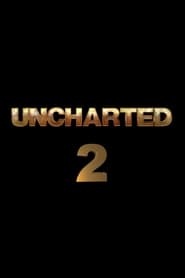 Watch Uncharted 2