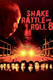 Watch Shake, Rattle & Roll 8