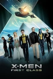 Watch X-Men: First Class
