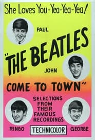 Watch The Beatles Come to Town