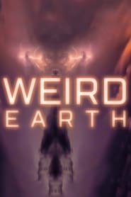 Watch Weird Earth