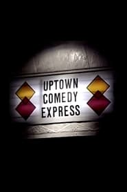 Watch Uptown Comedy Express