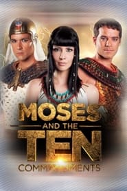 Watch Moses and the Ten Commandments