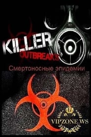 Watch Killer Outbreaks